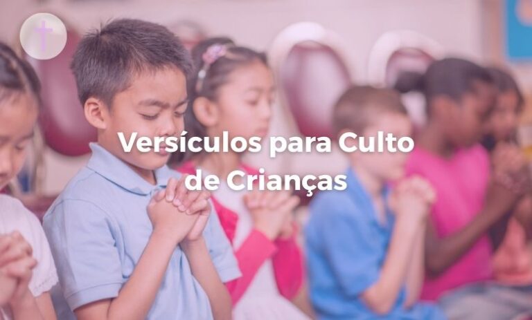Versículos para Culto de Crianças