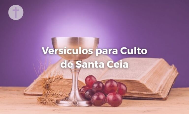 Versículos para Culto de Ceia do Senhor