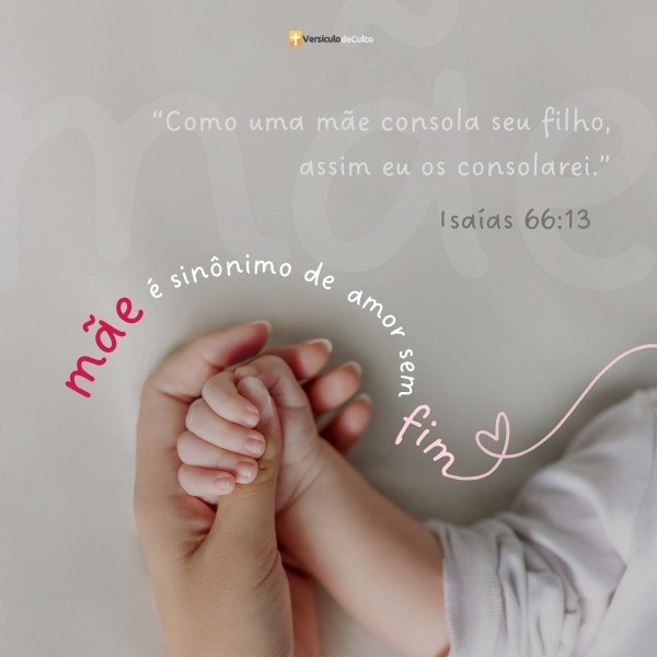 versículo dia das mãe consolo e amor
